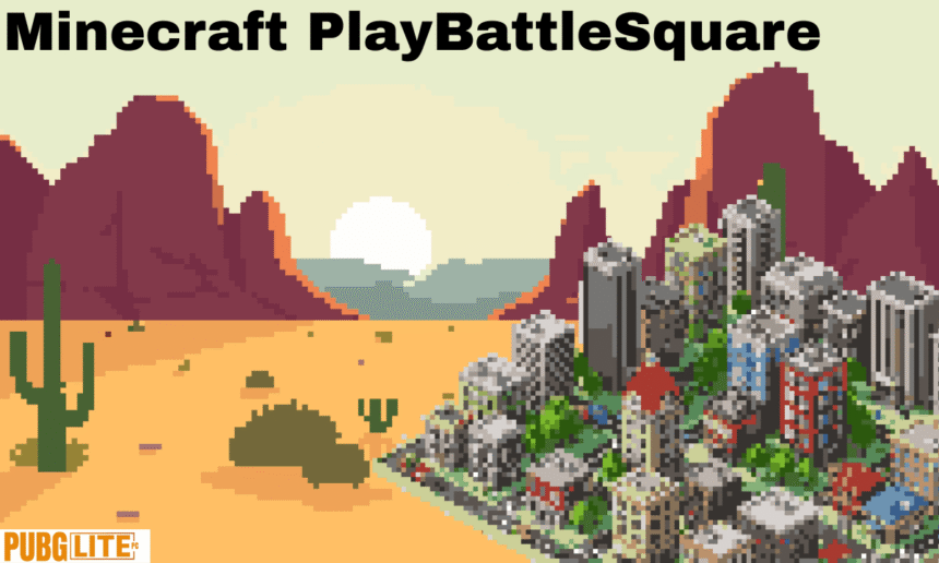 Minecraft PlayBattleSquare