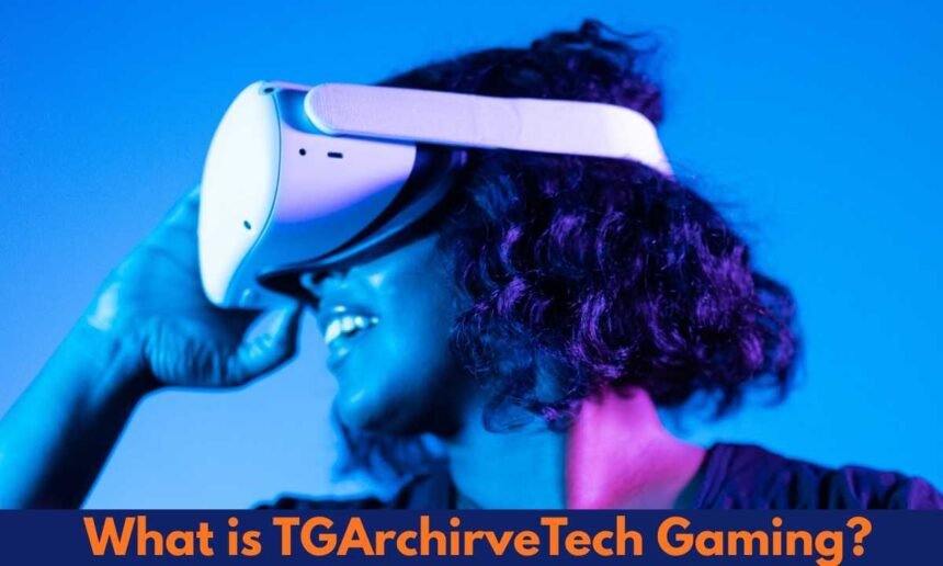 TGArchirveTech Gaming