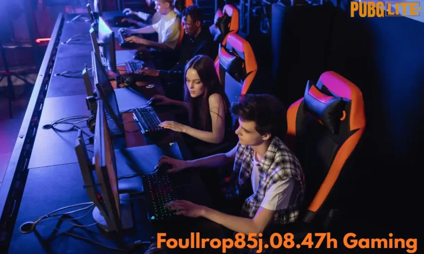Foullrop85j.08.47h Gaming