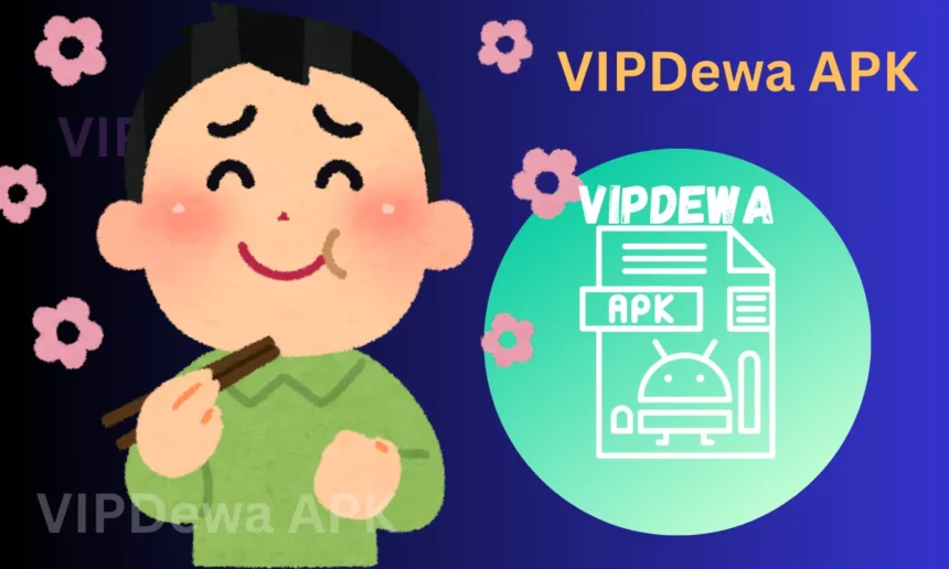 VIPDewa APK