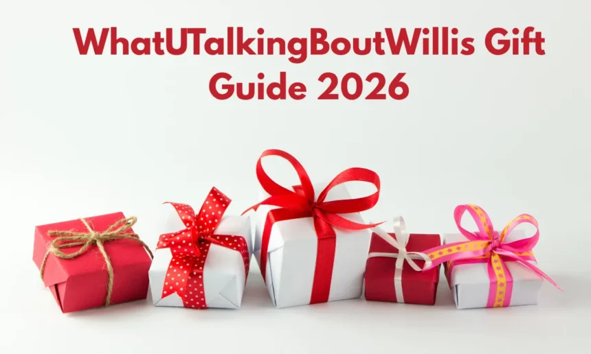 WhatUTalkingBoutWillis Gift Guide