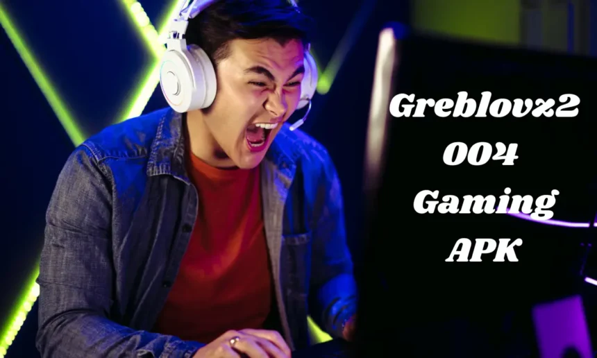 Greblovz2004 Gaming APK