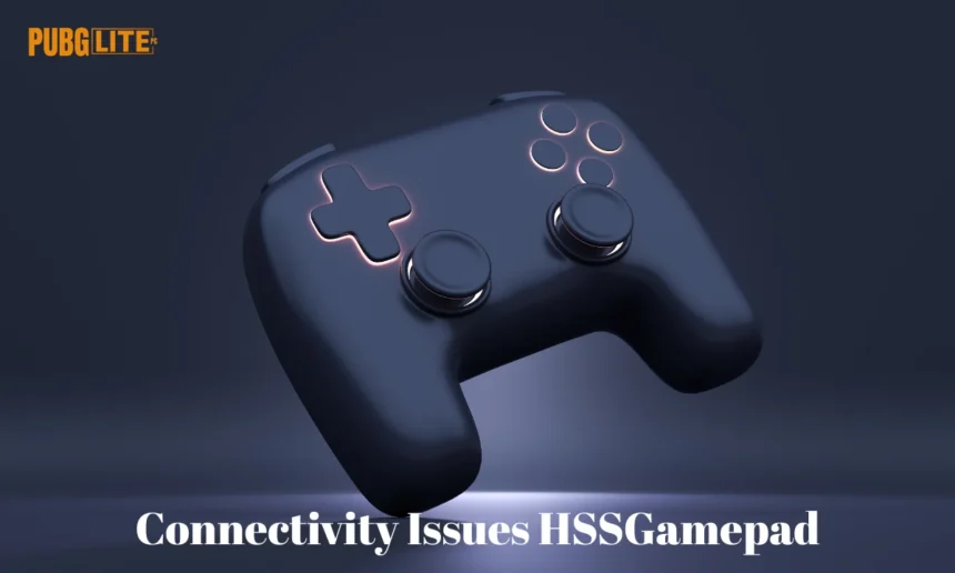 Connectivity Issues HSSGamepad